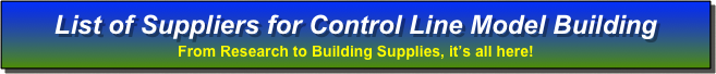 List of Suppliers for Control Line Model Building
From Research to Building Supplies, it’s all here!